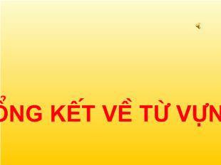 Bài giảng Tổng kết về từ vựng