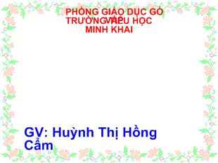 Bài giảng bài Ôn tập về chỉ đặc điểm câu : Ai thế nào?