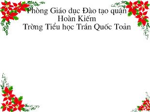 Bài giảng Lịch sử- Bài 18 ÔN TẬP - 9 năm kháng chiến bảo vệ độc lập dân tộc (1945 - 1954)