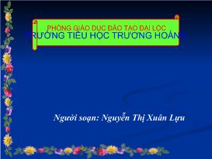 Bài giảng Luyện từ và câu -Lớp 5 Bài : Tổng kết vốn từ