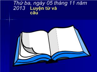 Bài giảng Luyện từ và câu- Mở rộng vốn từ: Bảo vệ môi trường