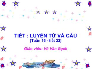 Bài giảng Luyện từ và câu: Tổng kết vốn từ (trang 156)