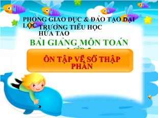 Bài giảng Ôn tập về số thập phân