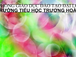 Bài giảng Tập đọc Bài: kho báu