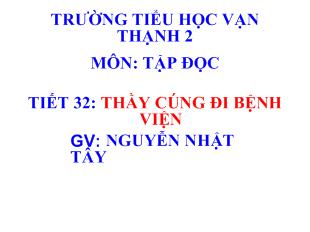 Bài giảng Tập đọc- Tiết 32: thầy cúng đi bệnh viện