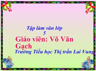 Bài giảng Tập làm văn: Luyện tập tả người (Tả ngoại hình)