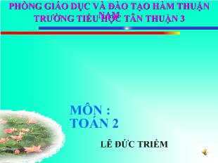 Bài giảng Toán 2-Ki - Lô - mét