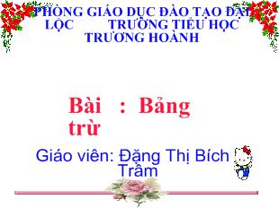 Bài giảng Toán- Bảng trừ