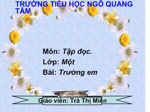 Bài giảng Tập đoc- Trường em