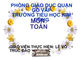 Bài giảng Toán: Chia số có hai chữ số cho số có một chữ số