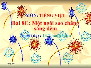 Bài giảng Bài 8C: Một ngôi sao chẳng sáng đêm