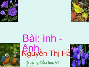 Bài giảng Bài: inh - Ênh