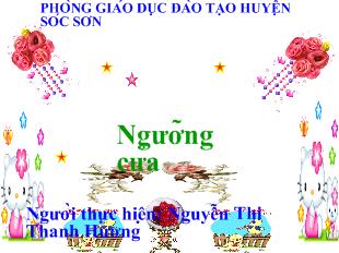 Bài giảng Chính tả: Ngưỡng cửa