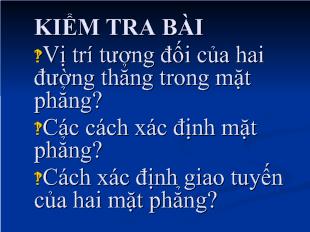 Bài giảng Hai đường thẳng chéo nhau- Hai đường thẳng song song