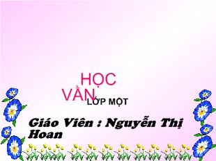 Bài giảng Học vần bài 13: n, m