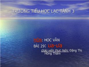 Bài giảng Hoc vần bài 29: ua-Ưa