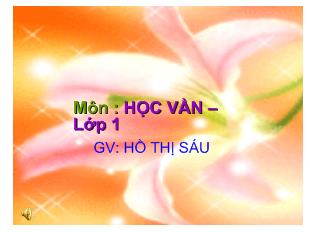 Bài giảng Học vần Bài 62: ôm ơm