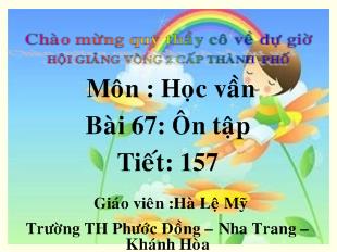 Bài giảng Học vần Bài 67 tiết 157: Ôn tập