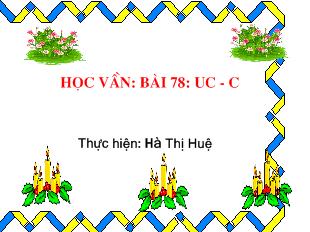 Bài giảng Học vần: bài 78: uc - Ưc