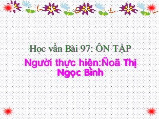 Bài giảng Học vần Bài 97: ÔN TẬP