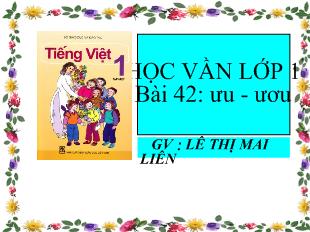 Bài giảng Học vần lớp 1 bài 42: ưu - Ươu