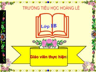 Bài giảng Tập đọc: Bàn tay mẹ