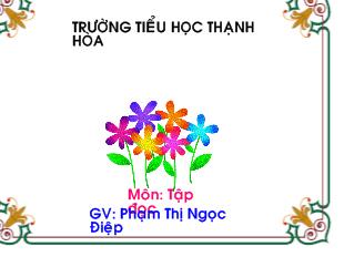 Bài giảng Tập đọc: Tặng cháu