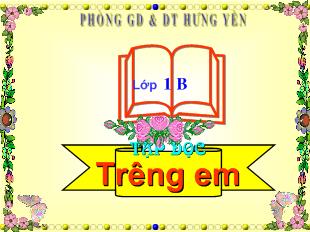 Bài giảng Tập đọc- Trường em