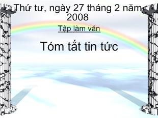 Bài giảng Tập làm văn Tóm tắt tin tức