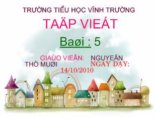 Bài giảng Tập viết : Bài 5 cử tạ, thợ xẻ, chữ số, cá rô, phá cỗ