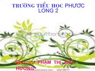 Bài giảng Thủ công: Cắt, dán hình chữ nhật (tiết 2)