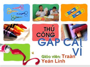 Bài giảng Thủ công: Gấp cái ví