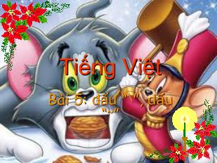 Bài giảng Tiếng Việt Bài 5: dấu “\”, dấu “~”