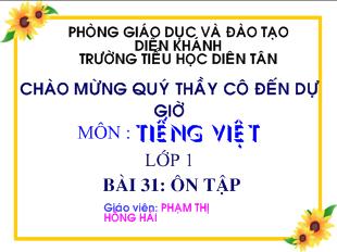 Bài giảng Tiếng việt lớp 1 bài 31: ôn tập