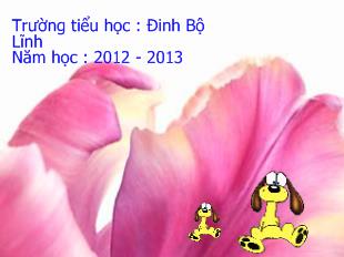 Bài giảng Tiếng Việt Tiết 124: ong , ông