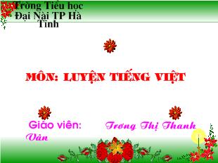 Bài giảng Tiếng Việt Tiết 2 – Tuần 14: Thực hành