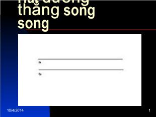 Bài giảng Toán- Hai đường thẳng song song