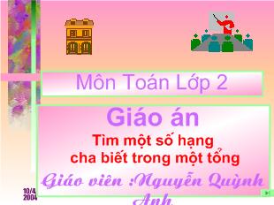 Giáo án Tìm một số hạng chưa biết trong một tổng