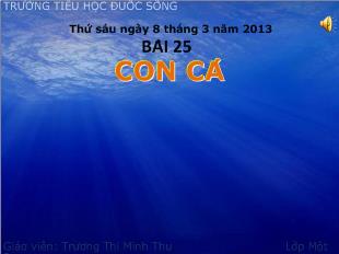 Bài giảng Bài 25- Con cá