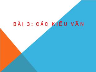 Bài giảng Bài 3: các kiểu vần