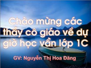 Bài giảng Bài 38: Vần eo - Ao_ Nguyễn Thị Hoa Đăng