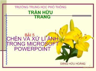 Bài giảng Chèn và xử lí ảnh trong microsoft powerpoint