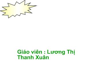 Bài giảng Học vần bài 10:ô, ơ_ Lương Thị Thanh Xuân