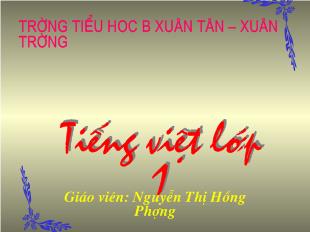 Bài giảng Học vần bài: 30_ Nguyễn Thị Hồng Phượng