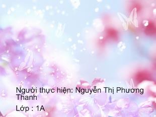 Bài giảng Học vần Bài 6: be -Bè- bé- bẻ- bẽ- bẹ_ Nguyễn Thị Phương Thanh