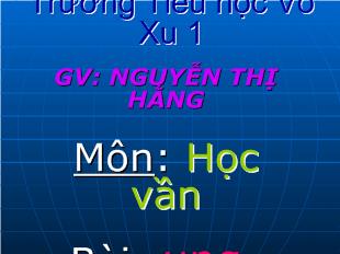 Bài giảng Học vần Bài: ung-Ưng