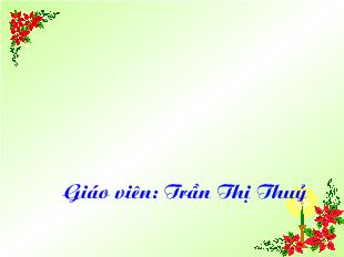 Bài giảng Học vần: oa, oe_ Trần Thị Thuỷ