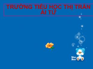 Bài giảng Tập đọc: Ai dậy sớm_Nguyễn Thị Lan