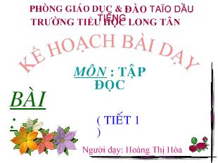 Bài giảng Tập đọc: Ai dậy sớm (tiết 1)_ Hoàng Thị Hòa