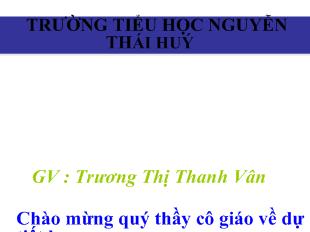 Bài giảng Tập đọc: Bàn tay mẹ_ Trương Thị Thanh Vân